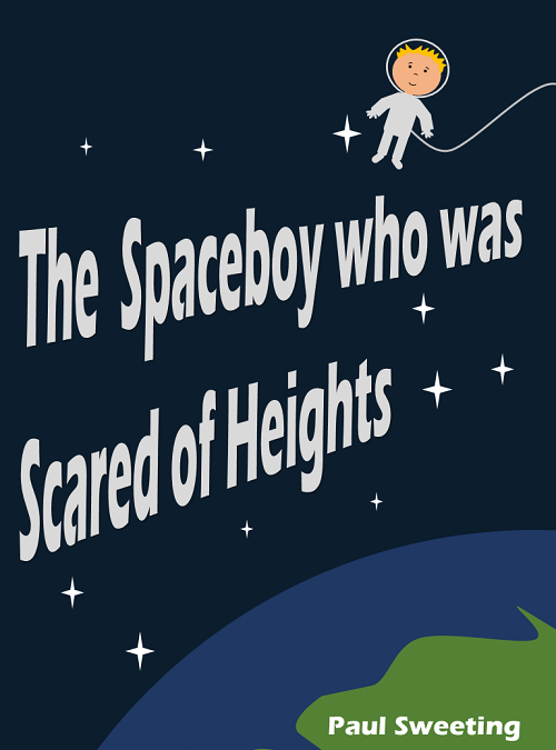 The Spaceboy who was Scared of Heights (2017)